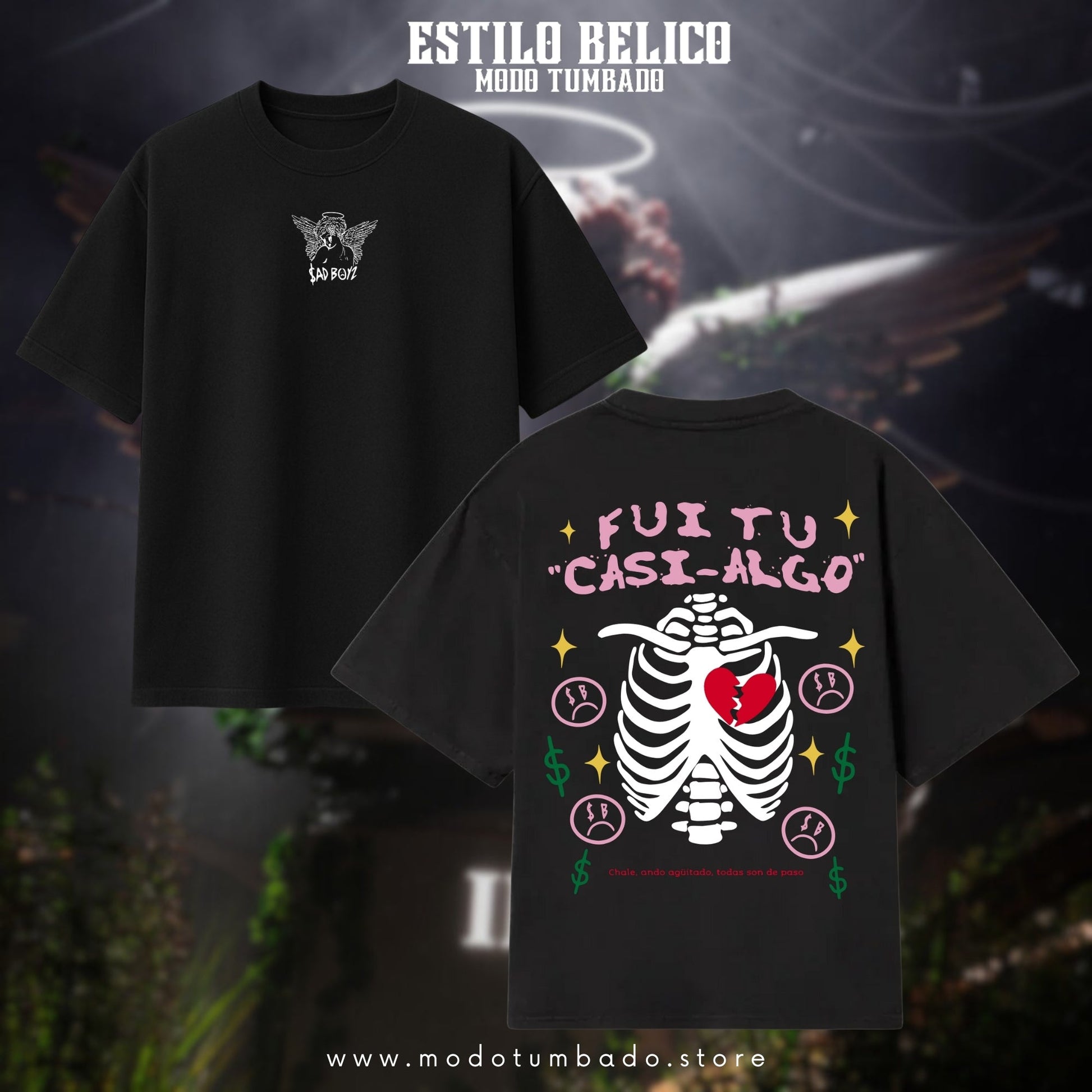 Polera "Fui tu casi-algo" - $adBoyz 4 Life